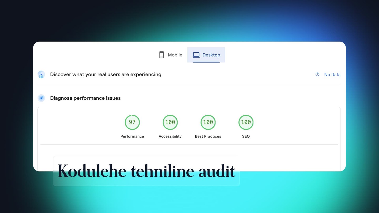 Google Lighthouse raport kodulehe tehnilise kiiruse, SEO ja ligipääsetavuse kohta